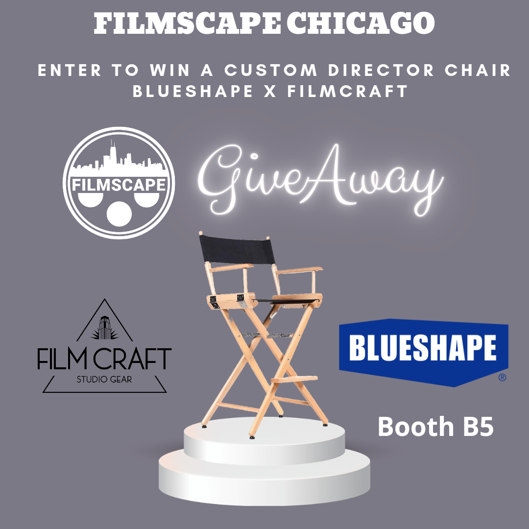 FILMCRAFT X BLUESHAPE FILMSCAPE CHICAGO GIVEAWAY