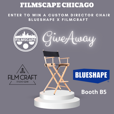 FILMCRAFT X BLUESHAPE FILMSCAPE CHICAGO GIVEAWAY